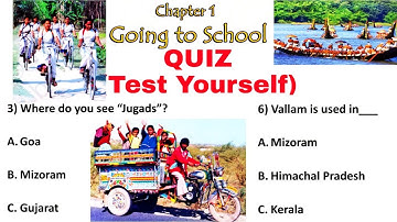 Quiz (Test yourself) Going to School / Class 4 / Chapter 1 / Worksheet /