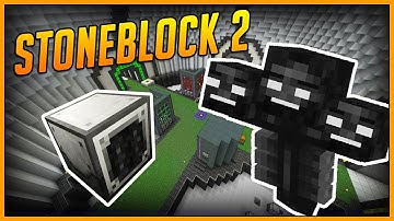 Killing a Wither.. The Modded Way!! Stoneblock 2: Ep 19 [Modded Minecraft 1.12.2]