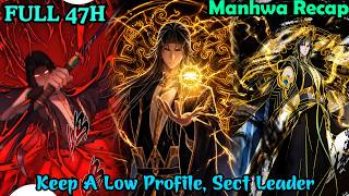 UPDATE 47H |KEEP A LOW PROFILE SECT LEADER 1-593 | Manhwa Recap | Manhwa System | Best Manhwa 2026