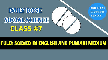 DAILY DOSE  29-06-202  CLASS  VII (SEVENTH)SOCIAL SCIENCE FULLY SOLVED ENGLISH AND PUNJABI MEDIUM