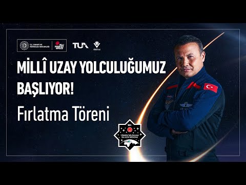 Türkiye’nin İnsanlı İlk Uzay Yolculuğu Başlıyor | Fırlatma Töreni Özel Yayın | #CanlıYayın