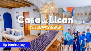 CASA DE LICAN! Villa Baru Bandung, cm 200rban per orang!