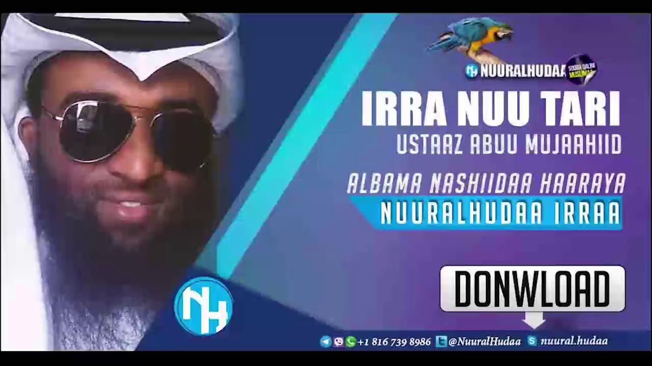 Irra Nuu Tari Nashiidaa Haaraya Ustaaz Abu Mujaahiid