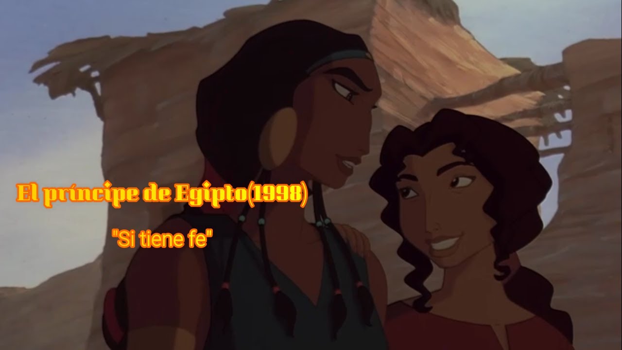 Si Tienes Fe El Principe De Egipto