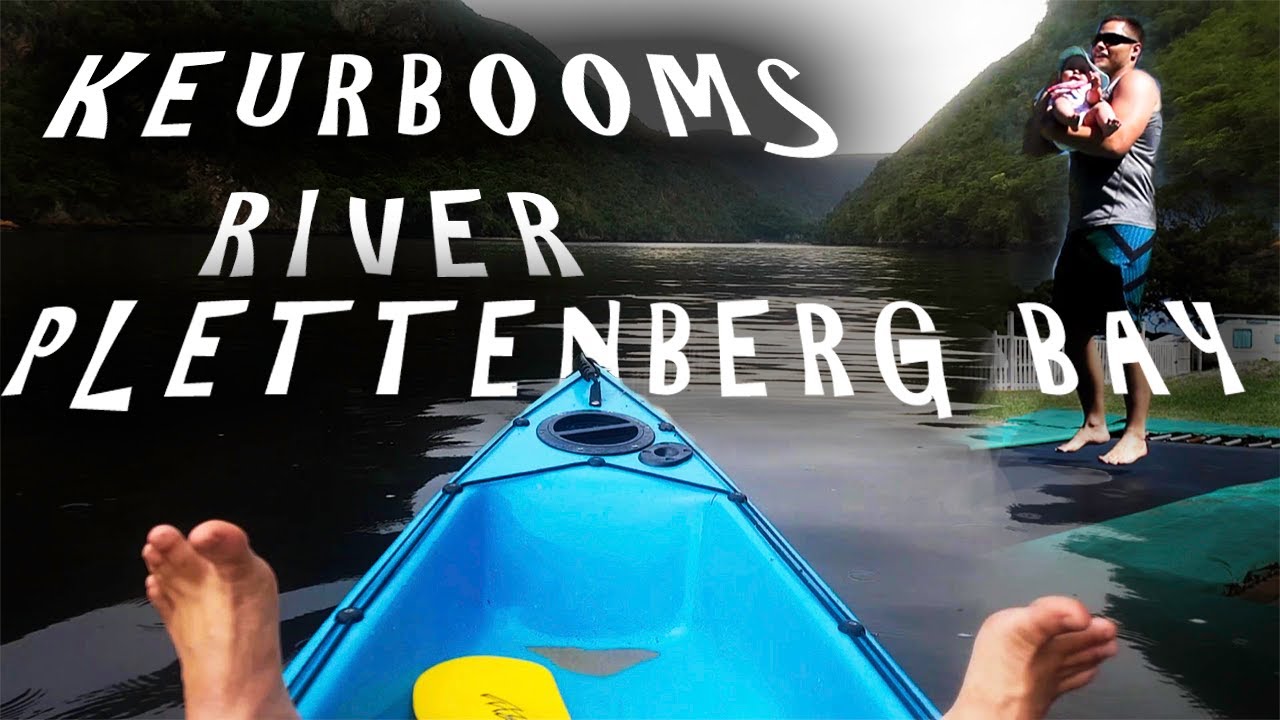Keurbooms River Plettenberg Bay weekend road trip