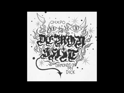CHXPO x DIAMONDS ON MY DICK - DEMON SHYT - CHXPO x DIAMONDS ON MY DICK - DEMON SHYT