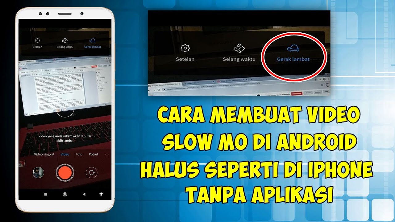 Cara Membuat Video Slow Motion Di Android Halus Seperti Di Iphone Tanpa Aplikasi Youtube