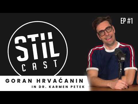 STIL CAST - #1 l Goran Hrvaćanin in dr. Karmen Petek