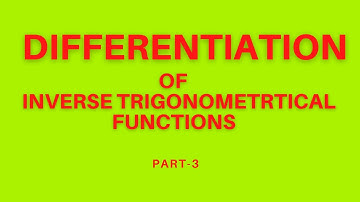 Differentiation Of Inverse Trigonometrical Functions Continuity And Differentiability (Part-9)
