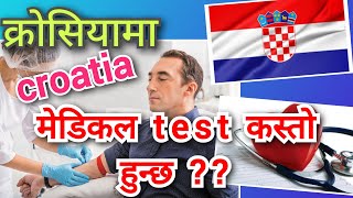 Medical Test In Croatia For Working Visa How Is Medical Test In Croatia Croatia New Update 2024