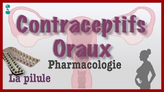 Contraceptifs Oraux - La Pilule : Pharmacologie, pilule du lendemain, oestroprogestatifs screenshot 4
