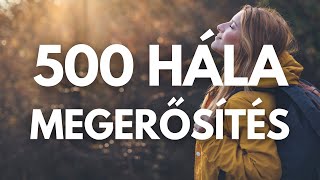 500 pozitív megerősítés | hála megerősítések