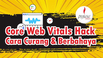 Core Web Vitals Hack (Cara Optimasi Kecepatan Website Yang Terlarang)