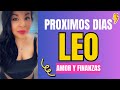 Leo 💕 Vuelve esta conexión 🥰 Ni tus enemigos te pueden detener 👺