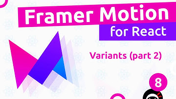Framer Motion (for React) #8 - Variants (part 2)