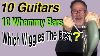 10 Guitars | 10 Whammy Bars | Which Wiggles Best? | Tim Pierce