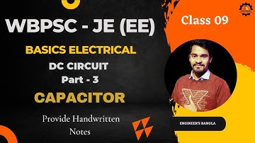 WBPSC-JE (EE) 2023 | BASICS ELECTRICAL | DC CIRCUIT (Part- 3) | DETAILS OF CAPACITOR