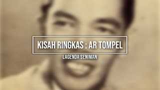 Kisah Ringkas : A.R Tompel