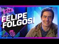 FELIPE FOLGOSI - Inteligência Ltda. Podcast #274