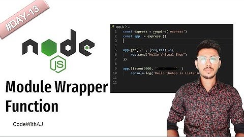 Module Wrapper Function || Node.Js || CodeWithAJ
