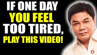 Ed Lapiz Preaching ⚡ If One Day You Feel Too Tired, Play This Video! ⚡