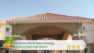 La Quinta Inn & Suites Deming - Deming Hotels, New Mexico