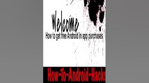 How to get free in app purchases on all Android devices