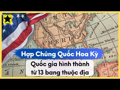 Video Hợp Chủng Quốc Hoa Kỳ - Quốc Gia Hình Thành Từ 13 Bang... - youtube