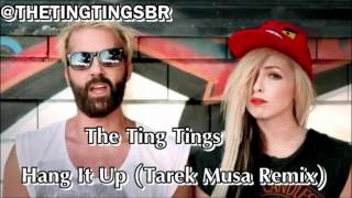 The Ting Tings - Hang It Up Tarek Musa Remix