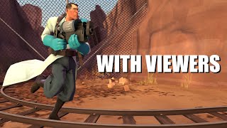 TF2 with VIEWERS #5