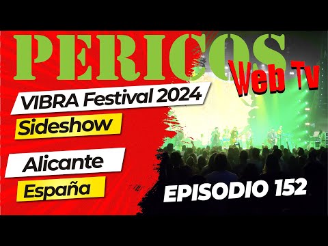 Pericos Web Tv Episodio 152 Alicante 2024