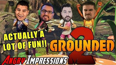Grounded 2 - SO MUCH CREATIVE FUN! - Angry Impressions
