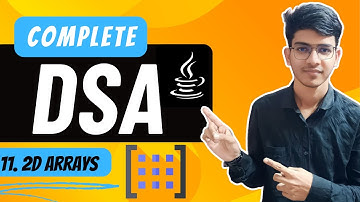 Lecture 11: 2D Arrays in Java | A Complete Programming Series