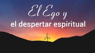 El ego y el despertar espiritual