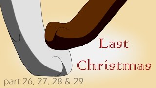 Last Christmas part 26, 27, 28 & 29