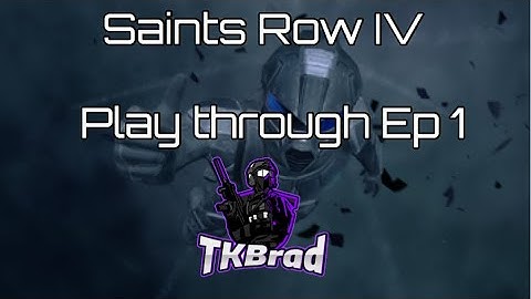 Saints Row IV Playthrough Ep 1 - I Missed This Franchise!
