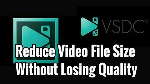 How to Reduce Video File Size without Losing its Quality (VSDC Video Editor Tutorial)
