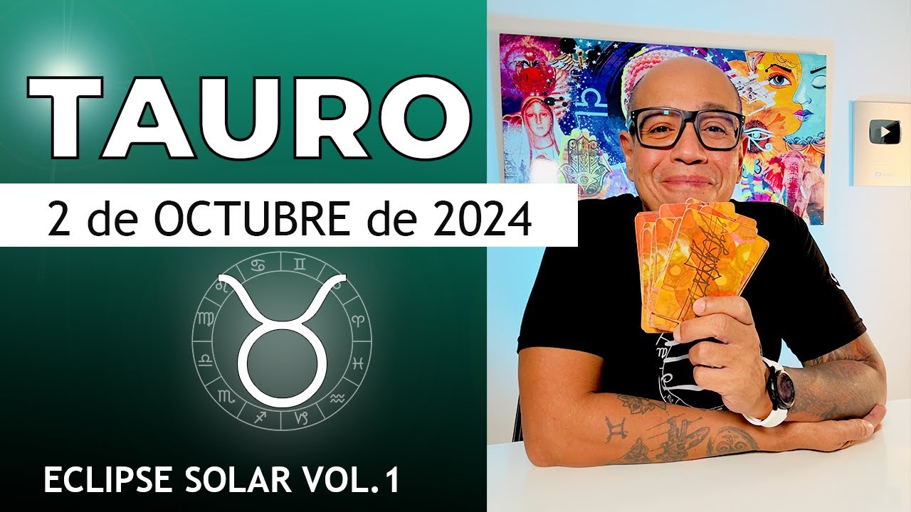 TAURO | Horóscopo de hoy 2 Octubre 2024 - YouTube