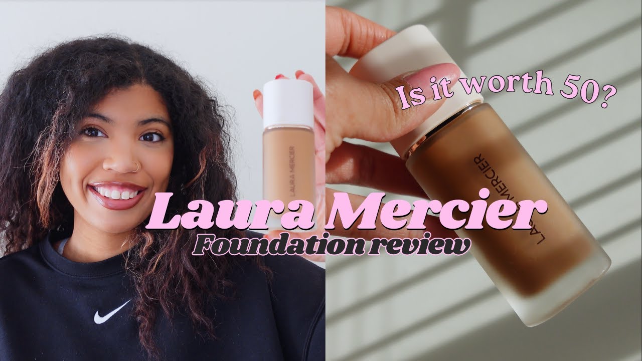 Laura Mercier Foundation Review IS IT WORTH 50? YouTube