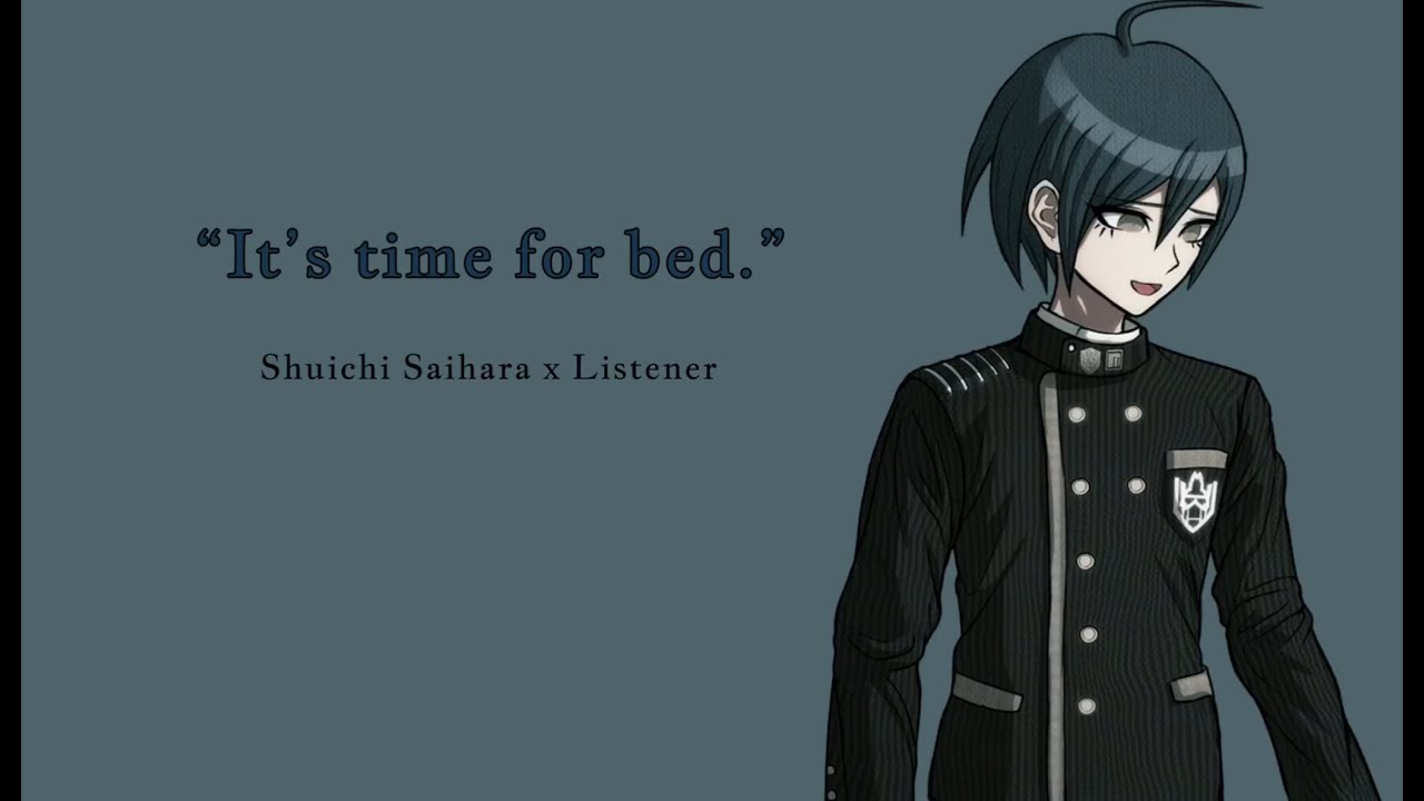 “It’s time for bed” || Boyfriend Shuichi Saihara x Listener || Sleep aid || M4A
