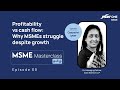 Profitability vs Cash Flow Why MSMEs Struggle Despite Growth  Masterclass with CA Gayathri Iyer