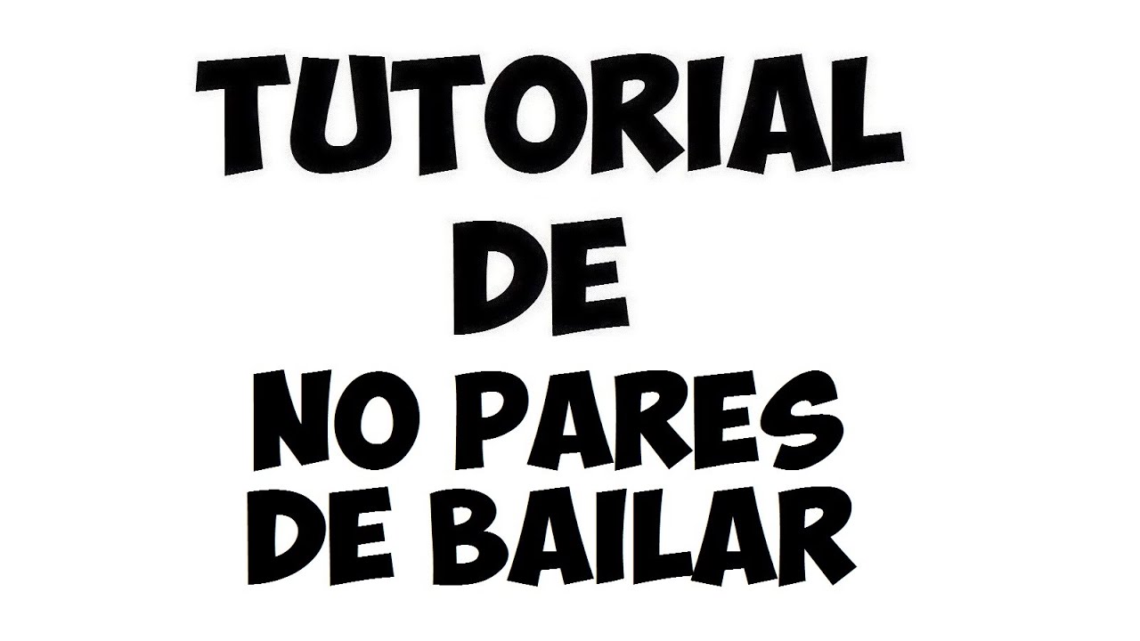 Tutorial de No Pares De Bailar (Lasso) - YouTube