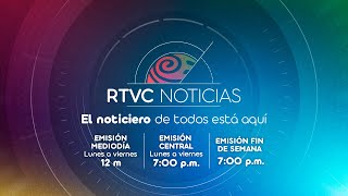 📢Emisión  noche - 7 de Junio de 2024 - RTVC Noticias.