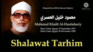 Sholawat tarhim - syeikh mahmud khalil AL-Hushshariy HD 720