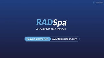 The AI Enabled RIS PACS Feature | RADSpa the Future of Radiology | Telerad Tech