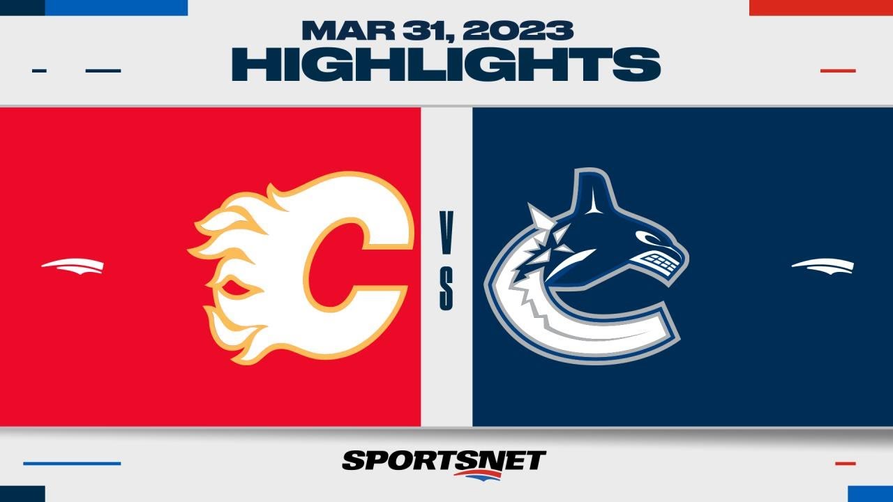 Calgary Flames vs. Vancouver Canucks 3/31/23 - NHL Live Stream on