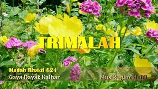 MB 624 | TRIMALAH | GAYA DAYAK KALBAR | Instrumental Music