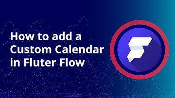 How to Add a Custom Calendar in FlutterFlow (Using Custom Action)