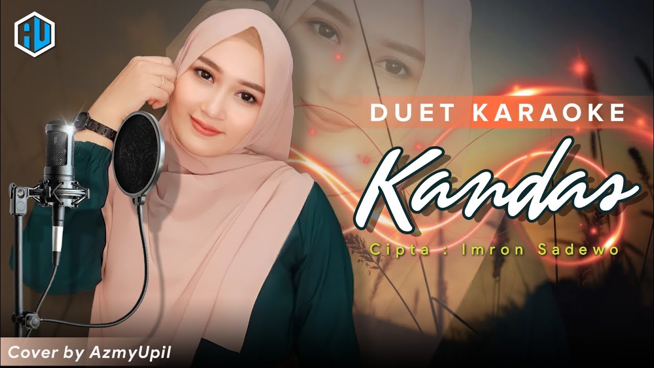 KANDAS || KARAOKE DUET ||  AzmyUpil