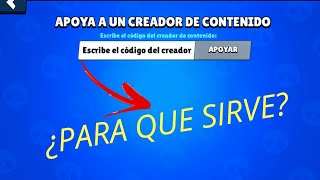 ¿PARA QUE SIRVE EL CODIGO DE CREADOR EN BRAWL STARS?